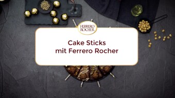 Cake Sticks mit Ferrero Rocher